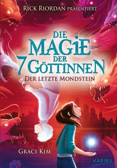Cover Die Magie der 7 Göttinnen (Band 2) - Der letzte Mondstein (Rick Riordan Presents) (eBook, ePUB)