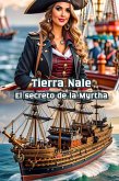 Tierra Nale El secreto de la Myrtha (Nale Land, #3) (eBook, ePUB)