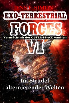 Im Strudel alternierender Welten (EXO-TERRESTRIAL-FORCES 6) (eBook, ePUB) - Simon, Jens F.