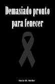 Demasiado pronto para fenecer (eBook, ePUB)