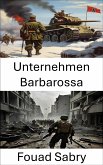 Unternehmen Barbarossa (eBook, ePUB)