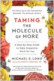 Taming the Molecule of More (eBook, ePUB) Taming the Molecule of More (eBook, ePUB)