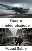 Guerre météorologique (eBook, ePUB)