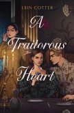 A Traitorous Heart (eBook, ePUB)
