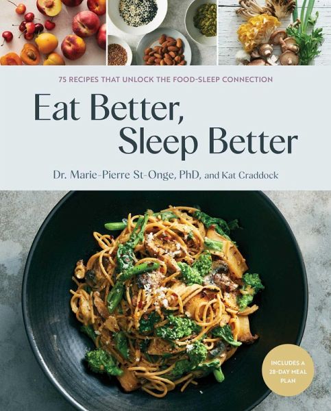 Eat Better, Sleep Better (eBook, ePUB) Eat Better, Sleep Better (eBook, ePUB)