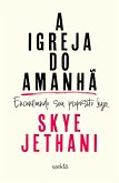 A Igreja do Amanhã (eBook, ePUB) A Igreja do Amanhã (eBook, ePUB)