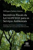 Incentivos Fiscais da Lei 14.119/2021 para os Serviços Ambientais (eBook, ePUB)