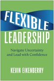 Flexible Leadership (eBook, ePUB)