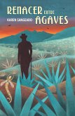Renacer entre agaves (eBook, ePUB)