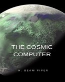 The Cosmic Computer (translated) (eBook, ePUB)