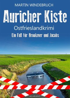 Auricher Kiste. Ostfrieslandkrimi (eBook, ePUB) - Windebruch, Martin