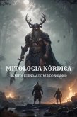 Mitologia Nórdica - Os Mitos e Lendas do Mundo Nórdico (eBook, ePUB) Mitologia Nórdica - Os Mitos e Lendas do Mundo Nórdico (eBook, ePUB)