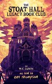 The Stoat Hall Legacy Book Club (eBook, ePUB) The Stoat Hall Legacy Book Club (eBook, ePUB)