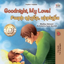 Goodnight, My Love! Բարի գիշե՜ր, Սիրելի՛ս (eBook, ePUB) - Admont, Shelley; KidKiddos Books