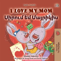 I Love My Mom Սիրում եմ Մայրիկիս (eBook, ePUB) - Admont, Shelley; KidKiddos Books