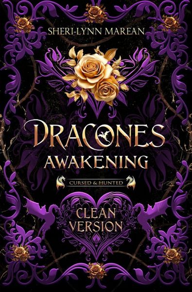 Dracones Awakening Clean Version (Cursed & Hunted, #1) (eBook, ePUB)