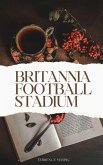 Britannia Football Stadium (eBook, ePUB)