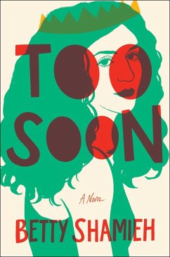 Too Soon (eBook, ePUB) - Shamieh, Betty