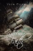 THE GOOD SHIP FAITH (eBook, ePUB)