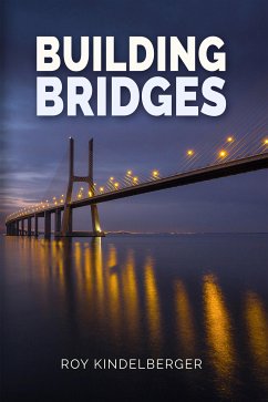 Building Bridges (fixed-layout eBook, ePUB) - Kindelberger, Roy