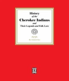 History of the Cherokee Indians and their Legends and Folk Lore (eBook, ePUB) - Star, Emmett