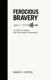 Ferocious Bravery (eBook, ePUB) Ferocious Bravery (eBook, ePUB)
