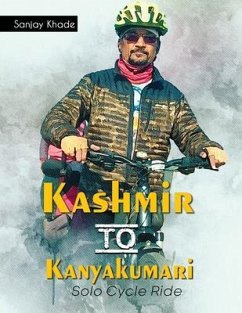 Cover Kashmir to Kanyakumari Solo Cycle Ride (eBook, ePUB)