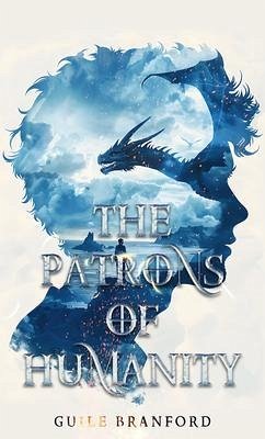 The Patrons of Humanity (eBook, ePUB) - Branford, Guile
