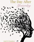 The Day After Yesterday (eBook, ePUB) The Day After Yesterday (eBook, ePUB)