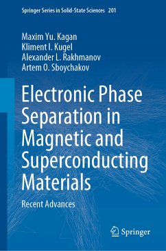 Electronic Phase Separation in Magnetic and Superconducting Materials (eBook, PDF) - Yu. Kagan, Maxim; I. Kugel, Kliment; L. Rakhmanov, Alexander; O. Sboychakov, Artem