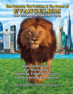 Cover The Purpose, The Passion, & The Power of Evangelism (eBook, ePUB)