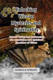 Unlocking Wiccan Mysteries and Spirituality: Sacred Whispers (eBook, ePUB) Unlocking Wiccan Mysteries and Spirituality: Sacred Whispers (eBook, ePUB)