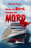 Heute an Bord, morgen ein Mord (eBook, ePUB)