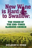 NEW WINE IS HARD TO SWALLOW: (eBook, ePUB)