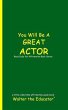 You Will Be a Great Actor (eBook, ePUB) - Bild 1