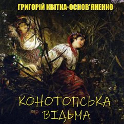 Konotopska vіdma (MP3-Download) - Kvitka-Osnovyanenko, Hryhoriy