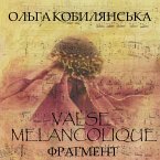 Valse melancolique. Fragment (Melanholіynyy vals) (MP3-Download)