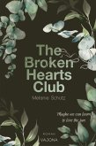 THE BROKEN HEARTS CLUB: Maybe we can learn to love the sun (eBook, ePUB) THE BROKEN HEARTS CLUB: Maybe we can learn to love the sun (eBook, ePUB)