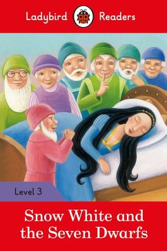 Ladybird Readers Level 3 - Snow White and the Seven Dwarfs (ELT Graded Reader) (eBook, ePUB) - Ladybird