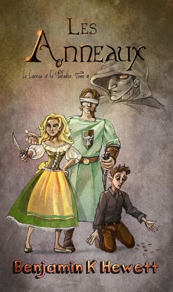 Les Anneaux (Le Larron et le Paladin, #2) (eBook, ePUB)