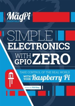 Simple Electronics with GPIO Zero (eBook, ePUB) - King, Phil