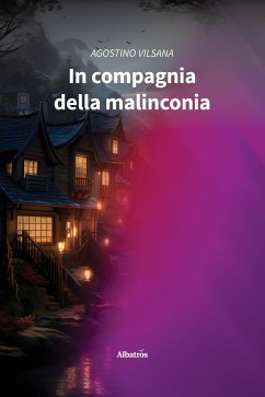 In compagnia della malinconia (fixed-layout eBook, ePUB) - Vilsana, Agostino