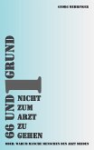 66 und 1 Grund nicht zum Arzt zu gehen (eBook, ePUB)