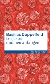 Loslassen und neu anfangen (eBook, ePUB)