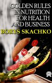 Golden rules in nutrition for health and business (eBook, ePUB)