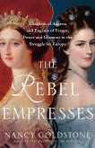 The Rebel Empresses (eBook, ePUB) The Rebel Empresses (eBook, ePUB)