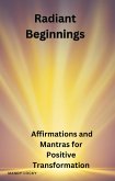 Radiant Beginnings (eBook, ePUB)