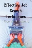 Effective Job Search Techniques: From Application to Offer (eBook, ePUB)