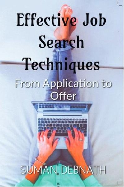 Effective Job Search Techniques: From Application to Offer (eBook, ePUB) Effective Job Search Techniques: From Application to Offer (eBook, ePUB)