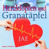 Herzklopfen und Granatäpfel (MP3-Download)